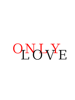  
 LOVE ONLY