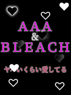 AAA & BLEACH  ���o�����炢�����Ă�  