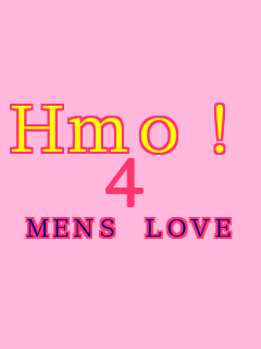 Hmo! 4 MENS LOVE    