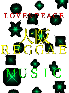 LOVE&PEACE  ��� REGGAE  MUSIC 