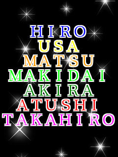 HIRO USA MATSU MAKIDAI AKIRA ATUSHI TAKAHIRO