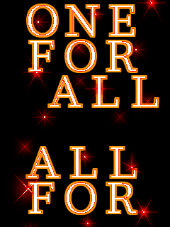 ONE FOR  ALL  ALL FOR  ONE