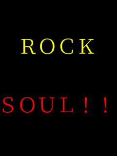 ROCK   SOUL!!   