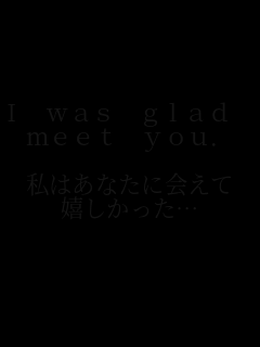 
I was glad to
meet youD

͂Ȃɉ
c

